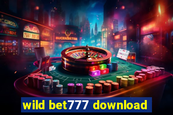 wild bet777 download